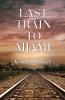 Last Train to Miami