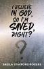 I Believe in God So I'm Saved Right?