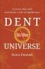 Dent in the Universe