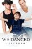 We Danced
