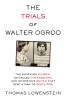 Trials of Walter Ogrod
