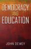 Democracy and Education: An Introduction to the Philosophy of Education