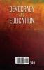 Democracy and Education: An Introduction to the Philosophy of Education