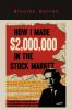 How I Made $2000000 in the Stock Market