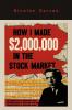 How I Made $2000000 in the Stock Market