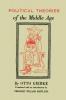 Political Theories of the Middle Age