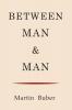Between Man and Man