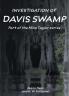 Investigation of Davis Swamp: 2 (Mike Taylor)
