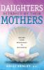 Daughters Betrayed by Their Mothers