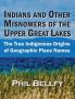 Indians and Other Misnomers of the Upper Great Lakes