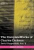 The Complete Works of Charles Dickens: David Copperfield