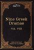 Nine Greek Dramas by Aeschylus Sophocles Euripides and Aristophanes: The Five Foot Shelf of Classics Vol. VIII (in 51 Volumes): 8