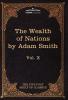 An Inquiry Into the Nature and Causes of the Wealth of Nations: The Five Foot Shelf of Classics Vol. X (in 51 Volumes): 10
