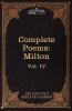 The Complete Poems of John Milton: The Five Foot Shelf of Classics Vol. IV (in 51 Volumes)