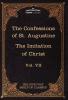 The Confessions of St. Augustine & the Imitation of Christ by Thomas Kempis: The Five Foot Shelf of Classics Vol. VII (in 51 Volumes)