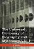 The Universal Dictionary of Biography and Mythology Vol. I (in Four Volumes): A-Clu
