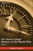 The Literary Digest History of the World War Vol. I (in Ten Volumes Illustrated): Compiled from Original and Contemporary Sources: American British: 1