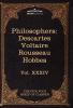 French and English Philosophers: Descartes Voltaire Rousseau Hobbes: The Five Foot Shelf of Classics Vol. XXXIV (in 51 Volumes) (Five Foot Shelf of Classics 34)