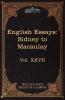 English Essays: From Sir Philip Sidney to Macaulay: The Five Foot Shelf of Classics Vol. XXVII (in 51 Volumes)