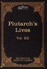 Plutarch's Lives: The Five Foot Shelf of Classics Vol XII (in 51 Volumes): 12