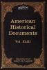 American Historical Documents 1000-1904: The Five Foot Shelf of Classics Vol. XLIII (in 51 Volumes)