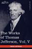 The Works of Thomas Jefferson Vol. V (in 12 Volumes): Correspondence 1786-1787