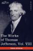 The Works of Thomas Jefferson Vol. VIII (in 12 Volumes): Correspondence 1793-1798