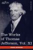 The Works of Thomas Jefferson Vol. XI (in 12 Volumes): Correspondence and Papers 1808-1816