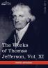 The Works of Thomas Jefferson Vol. XI (in 12 Volumes): Correspondence and Papers 1808-1816: 11