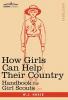 How Girls Can Help Their Country: Handbook for Girl Scouts
