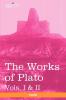 The Works of Plato Vols. I & II (in 4 Volumes): Analysis of Plato & the Republic