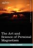 The Art and Science of Personal Magnetism