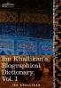 Ibn Khallikan's Biographical Dictionary Vol. I (in 4 Volumes): 1