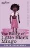 The Story of Little Black Mingo (Cosimo Classics)