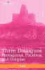 Three Dialogues: Protagoras Philebus and Gorgias