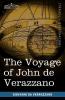 The Voyage of John de Verazzano: Along the Coast of North America from Carolina to Newfoundland A.D. 1524