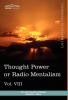 Personal Power Books (in 12 Volumes) Vol. VIII: Thought Power or Radio Mentalism