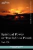 Personal Power Books (in 12 Volumes) Vol. VII: Spiritual Power or the Infinite Fount
