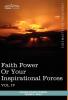Personal Power Books (in 12 Volumes) Vol. IV: Faith Power or Your Inspirational Forces