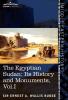 The Egyptian Sudan (in Two Volumes) Vol.I: Its History and Monuments