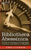 Bibliotheca Abessinica: Studies Concerning the Languages Literature and History of Abyssinia