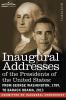 Inaugural Addresses of the Presidents of the United States: From George Washington 1789 to Barack Obama 2013 (Cosimo Classics)
