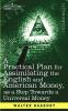 A Practical Plan for Assimilating the English and American Money as a Step Towards a Universal Money