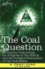 The Coal Question: An Inquiry Concerning the Progress of the Nation and the Probable Exhaustion of Our Coal-Mines