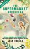 The Supermarket Sorceress: Spells Charms and Enchantments Using Everyday Ingredients to Make Your Wishes Come True