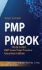 PMP PMBOK Study Guide! PMP Exam Prep! Practice Questions Edition! Crash Course &amp; Master Test Prep To Help You Pass The Exam