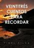 Veintitres Cuentos Para Recordar