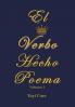 El Verbo Hecho Poema