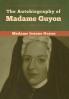The Autobiography of Madame Guyon