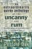 An Extraordinarily Quirky Anthology of the Uncanny and Rum